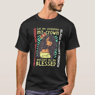 Black Healthcare Worker Strong-Woman Melanin Queen T-Shirt