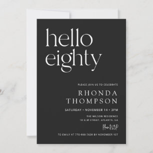 Black Hello Eighty Classic Simple 80th Birthday Invitation