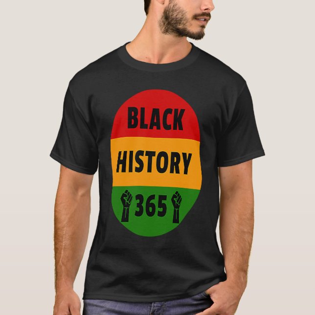 Black History 365  Power Fist Artwork T-Shirt (Front)