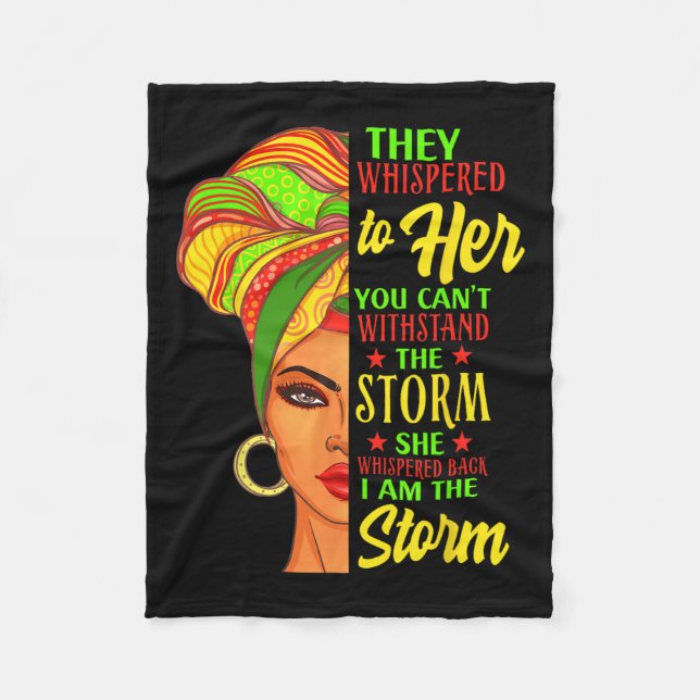Black History African Woman Afro I Am The Storm  Fleece Blanket (Front)