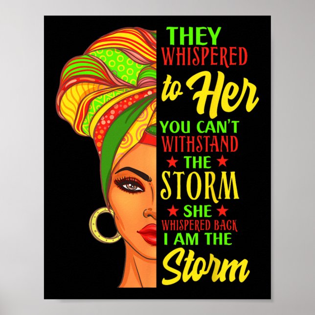 Black History African Woman Afro I Am The Storm  Poster (Front)