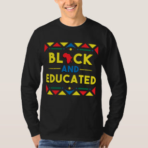 Black History Black and Educated African Colours G T-Shirt