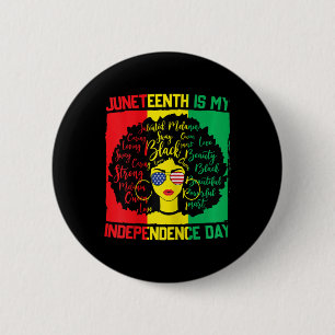 Black History Black Girl Juneteenth Is My Independ 6 Cm Round Badge