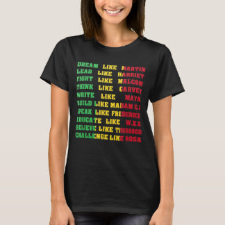 Black History - Black Inspirational Power Quotes T-Shirt