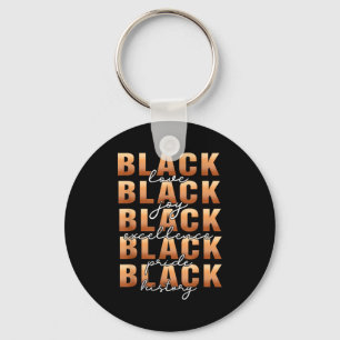 Black History Black Love Joy Exellence Pride Melan Key Ring