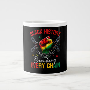 Black History Breaking Every Chain Large Coffee Mug