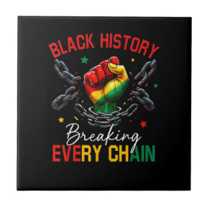 Black History Breaking Every Chain Tile
