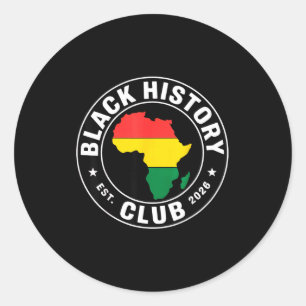 Black History Club Est 2026 Africa Pride For Men W Classic Round Sticker