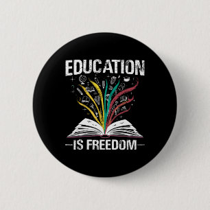 Black History Education Is Freedom Books Black His 6 Cm Round Badge