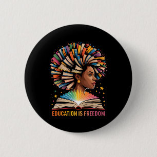 Black History Education Is Freedom Books Black His 6 Cm Round Badge