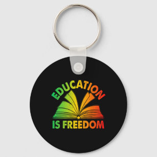 Black History Education Is Freedom Books Black His Key Ring