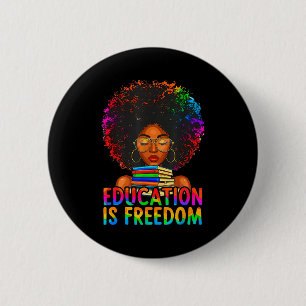 Black History Education Is Freedom Books Teacher W 6 Cm Round Badge