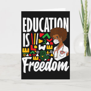 Black History Education Is Freedom Card