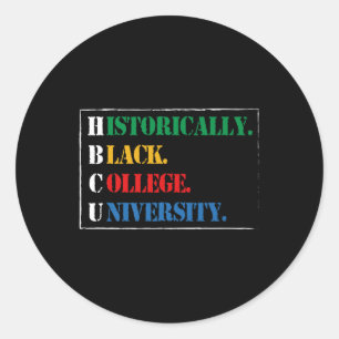 Black History Hbcu Historically Black College And  Classic Round Sticker