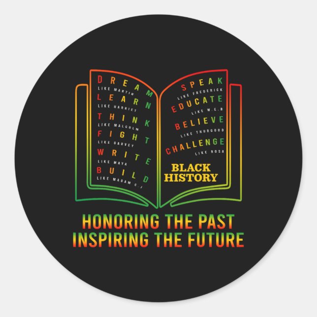 Black History Honoring Past Inspiring The Future B Classic Round Sticker (Front)