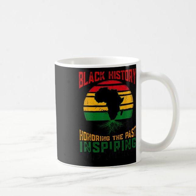 Black History Honoring Past Inspiring The Future T Coffee Mug (Right)