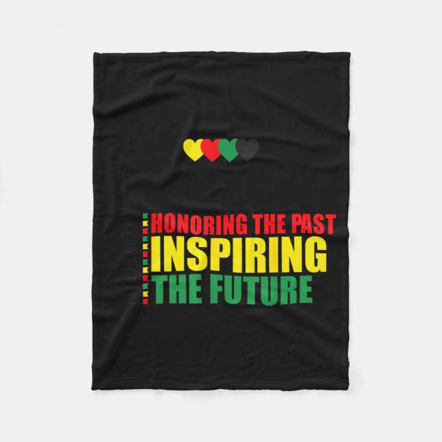 Black History Honoring The Past Inspiring Future B Fleece Blanket (Front)