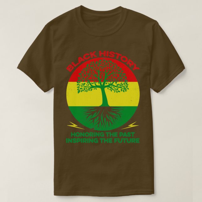 Black History Honoring The Past Inspiring The Futu T-Shirt (Design Front)