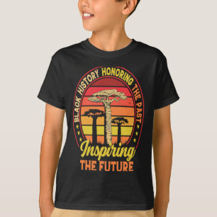 Black History Honoring The Past Inspiring The Futu T-Shirt