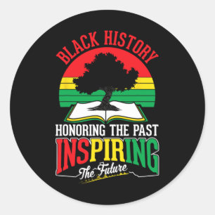 Black History Honouring Past Inspiring Future June Classic Round Sticker