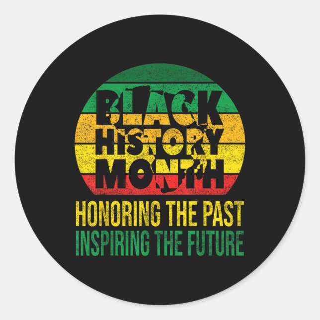 Black History Honouring Past Inspiring Future Men  Classic Round Sticker (Front)