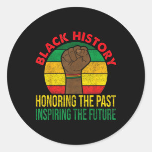 Black History Honouring Past Inspiring Future Men  Classic Round Sticker