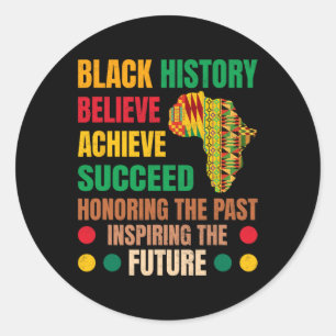 Black History Honouring Past Inspiring Future Men Classic Round Sticker