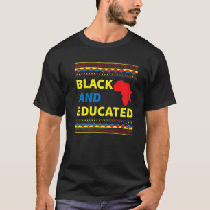 Black History Hoodie Black And Educated African Co T-Shirt