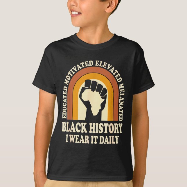 Black History I Wear It Daily Melanated Pride Fist T-Shirt (Front)