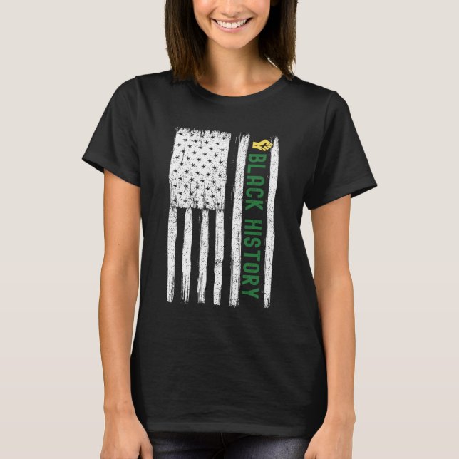 Black History In USA Flag Month African American T-Shirt (Front)