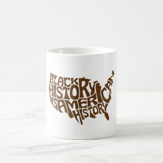 Black History Is American History – Honour, Empowe Coffee Mug