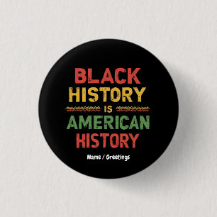 Black History Is American History Honouring Africa 3 Cm Round Badge