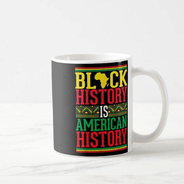 Black History Is American History Juneteenth Black Coffee Mug (Right)