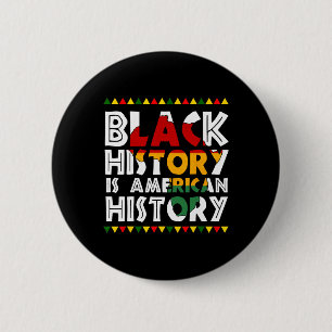Black History Is American History Patriotic Africa 6 Cm Round Badge