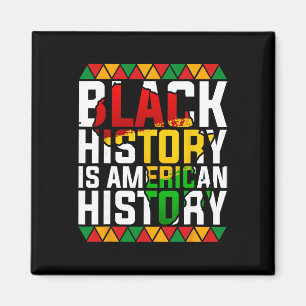 Black History Is American History Patriotic Africa Magnet