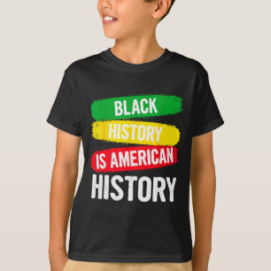 Black History Is American History Patriotic Africa T-Shirt