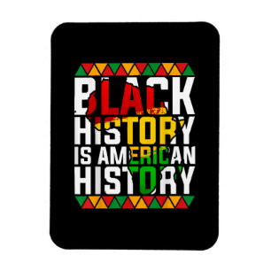 Black History Is American History Patriotic Magnet