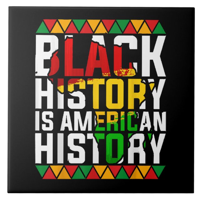 Black History Is American History Patriotic  Tile (Front)