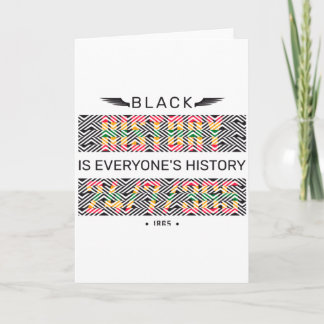 Black History Is Everyone S One Month Cant Hold Ou Card