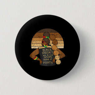 Black History Is More Than A Month Men Afro Woman  6 Cm Round Badge
