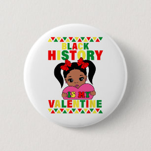 Black History Is My Valentine Africa American Girl 6 Cm Round Badge