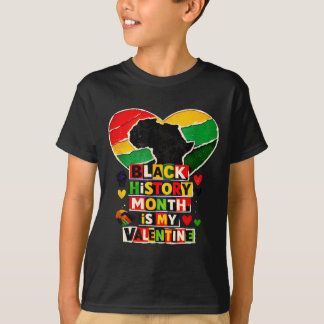 Black history is my valentine afro heart pride  T-Shirt