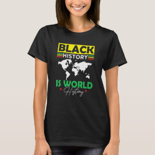 Black History Is World History Africa T-Shirt