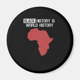 Black History Is World History Month African Magnet