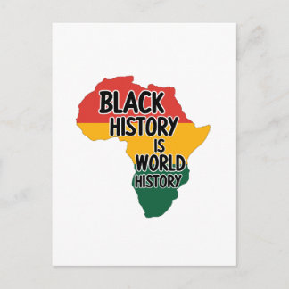 BLACK HISTORY IS WORLD HISTORY POSTCARD