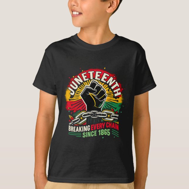 Black History Juneteenth Breaking Every Chain Sinc T-Shirt (Front)