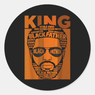 Black History King Father Melanin African American Classic Round Sticker