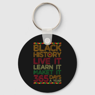 Black History Live Learn Make It 365 Days A Year C Key Ring