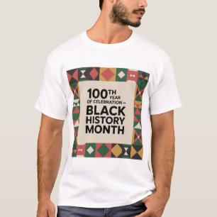 Black History Month – 100 Years of Celebration T-Shirt