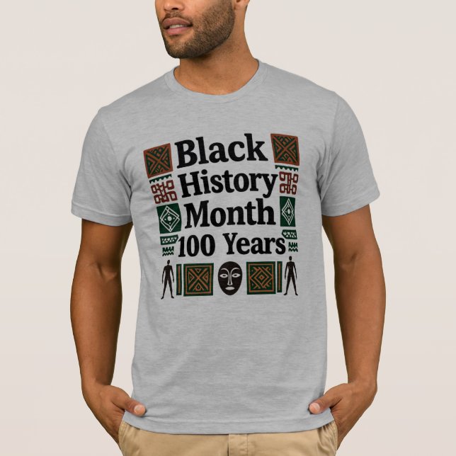 Black History Month 100th Anniversary T-Shirt (Front)